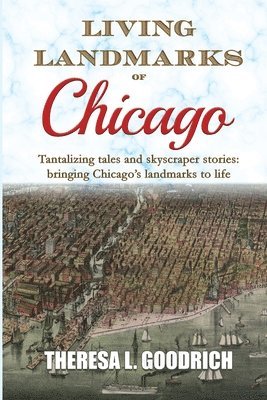 bokomslag Living Landmarks of Chicago