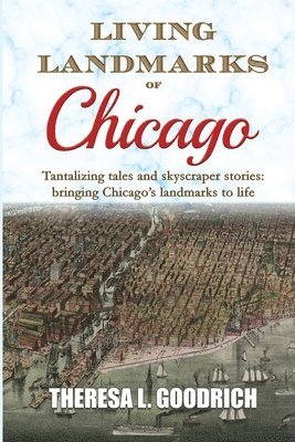 Living Landmarks of Chicago 1