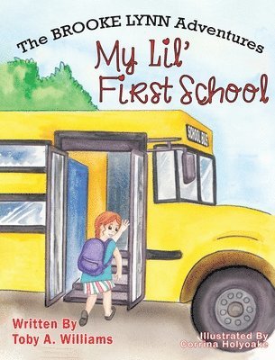 Toby a Williams, Toby a. Williams, Toby A. Williams, Sue Campion - My Lil' First School, Inbunden
