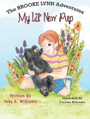 Toby a Williams, Toby a. Williams, A. Williams, Toby, Toby A. Williams, Susan Campion - My Lil' New Pup, Inbunden