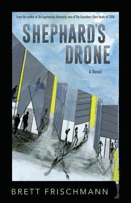 Brett Frischmann - Shephard's Drone, Häftad