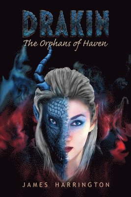 James Harrington - Drakin: The Orphans of Haven, Häftad