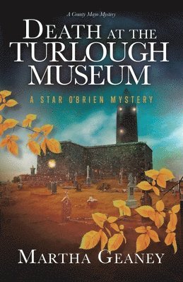 Death at the Turlough Museum 1