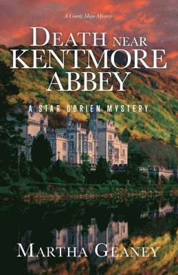 Death near Kentmore Abbey: A Star O'Brien Mystery 1