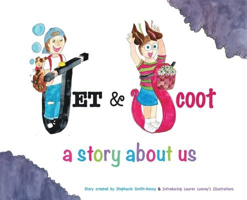 Jet & Scoot - A Story About Us 1