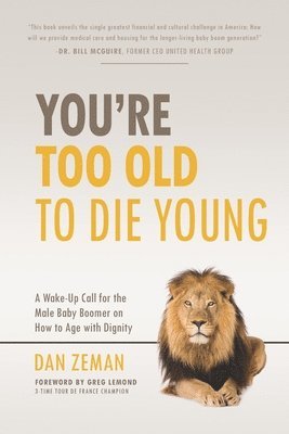 bokomslag You're Too Old to Die Young