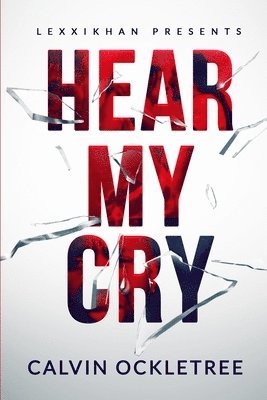 Hear My Cry 1