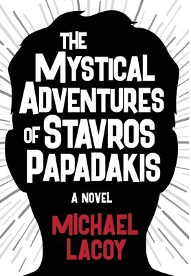 bokomslag The Mystical Adventures of Stavros Papadakis