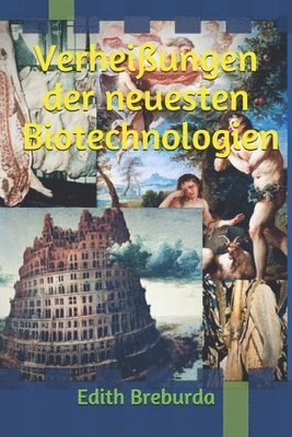 Verheißungen der neuesten Biotechnologien