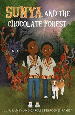 Carolle DesRoches Ramey, J. J. R. Ramey - Sunya and The Chocolate Forest, Häftad