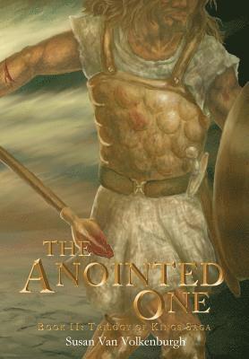 bokomslag The Anointed One: Book II: Trilogy of Kings Saga