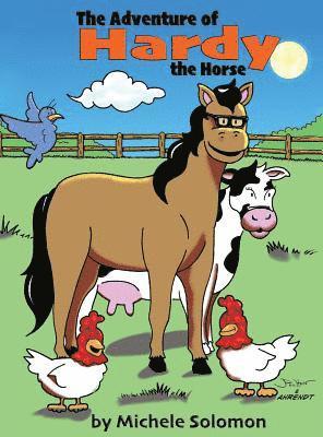 Michele Solomon - Adventure of Hardy the Horse, Inbunden