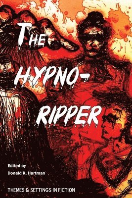 Edward Oliver Tilburn, Donald K Hartman, Donald K. Hartman - Hypno-Ripper, Häftad