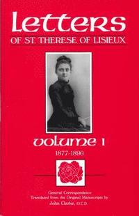 bokomslag Letters of St. Therese of Lisieux: v. 1 General Correspondence, 1877-1890