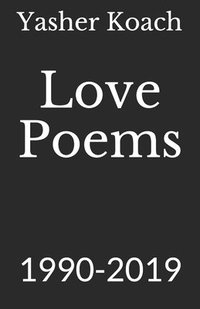 bokomslag Love Poems: 1990-2019