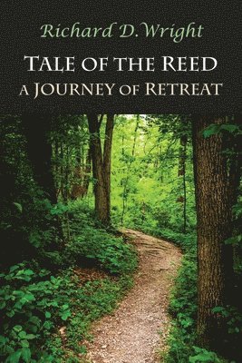 Tale of the Reed: A Journey of Retreat 1