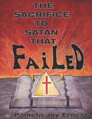 The Sacrifice To satan That Failed! 1