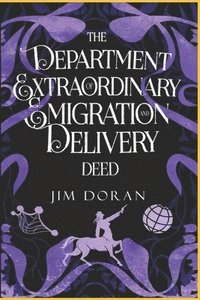 bokomslag Department of Extraordinary Emigration and Delivery