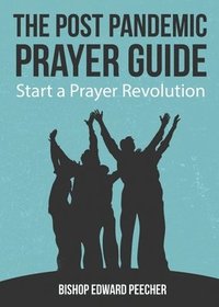 bokomslag The Post Pandemic Prayer Guide