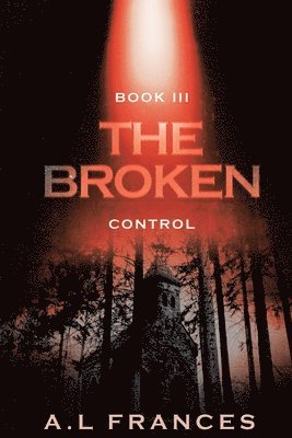 bokomslag The Broken III: Control