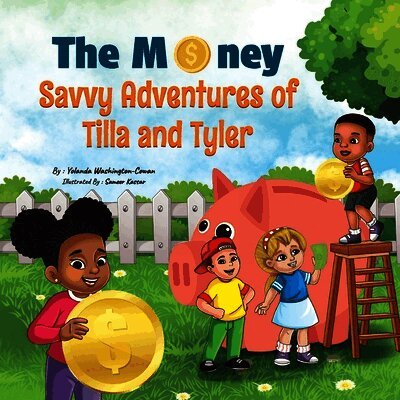 Money -Savvy Adventures of Tilla and Tyler