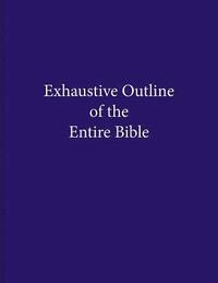 bokomslag Exhaustive Outline of the Entire Bible