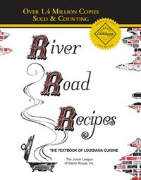 bokomslag River Road Recipes: The Textbook of Louisiana Cuisine