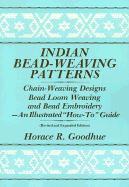bokomslag Indian Bead-Weaving Patterns: Chain-Weaving Designs Bead Loom Weaving and Bead Embroidery - An Illustrated 'How-To' Guide