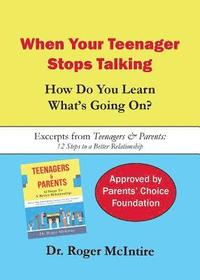 bokomslag When Your Teenager Stops Talking: How Do You Learn What's Going On?