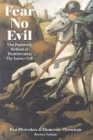bokomslag Fear No Evil: The Pathwork Method of Transforming the Lower Self