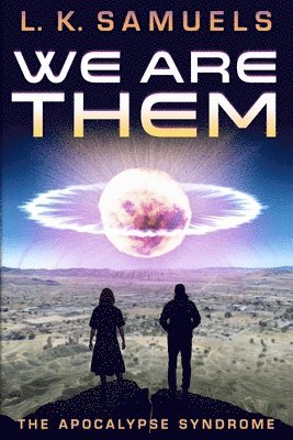 We Are Them: The Apocalypse Syndrome 1
