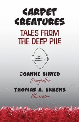 Joanne Shwed - Carpet Creatures, Häftad