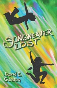 bokomslag Songweaver Lost
