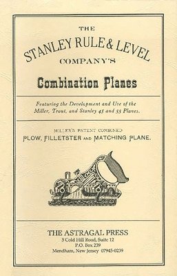 Kenneth D. Roberts - The Stanley Rule & Level Company's Combination Plane, Häftad