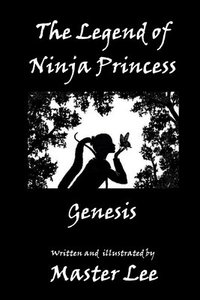 bokomslag The Legend of Ninja Princess: Genesis