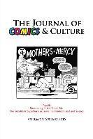 Jonathan Gray - The Journal of Comics and Culture Volume 1: Succeeding in the Super Biz, Häftad
