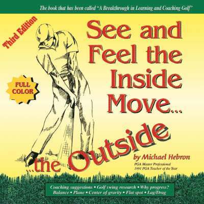 See & Feel the Inside Move the Outside, Third Edition - Full Color 1