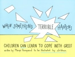 When Something Terrible Happens