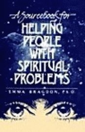 bokomslag A Sourcebook for Helping People with Spiritual Problems