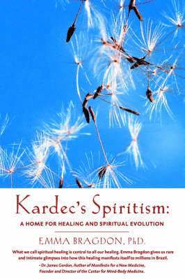 E Bragdon, E. Bragdon - Kardec's Spiritism, Häftad