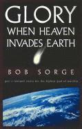 bokomslag Glory: When Heaven Invades Earth