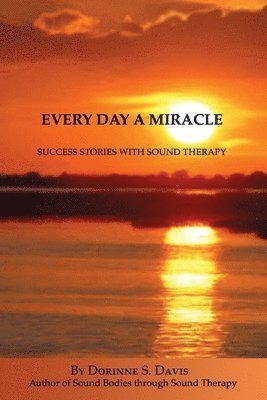 Every Day A Miracle 1