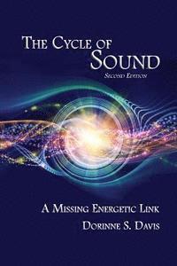 bokomslag The Cycle of Sound: A Missing Energetic Link