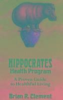 Clement, B: Hippocrates Health Program