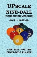 bokomslag Upscale Nine-Ball (Condensed version)