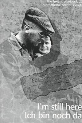 Brecht Yearbook/Das Brecht-Jahrbuch, Volume 22