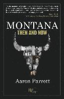 Montana: Then and Now 1