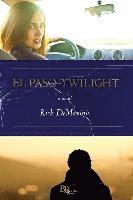 Rick DeMarinis - El Paso Twilight, Häftad