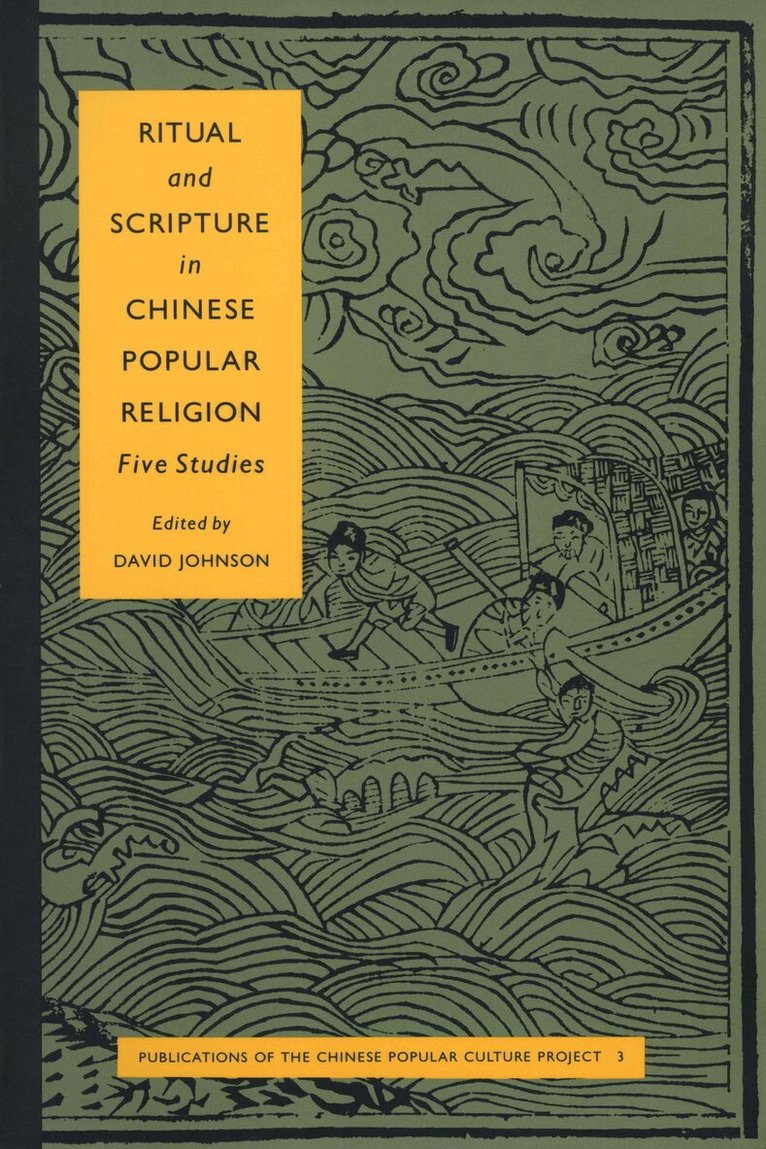 David Johnson - Ritual and Scripture in Chinese Popular Religion, Häftad