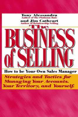 Tony Alessandra, Jim Cathcart, Anthony Alessandra - Business of Selling, Häftad